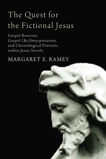 The Quest for the Fictional Jesus - Paperback