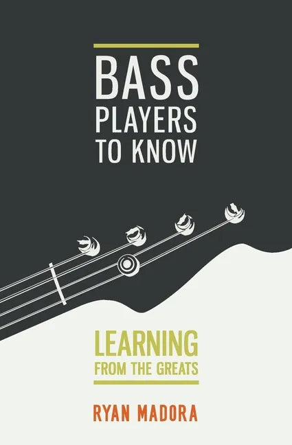 Bass Players To Know: Learning From The Greats - Paperback