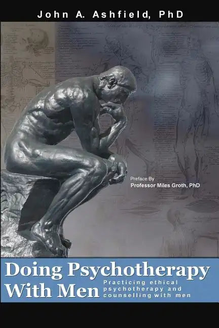 Doing Psychotherapy With Men: Practising ethical psychotherapy and counselling with men - Paperback