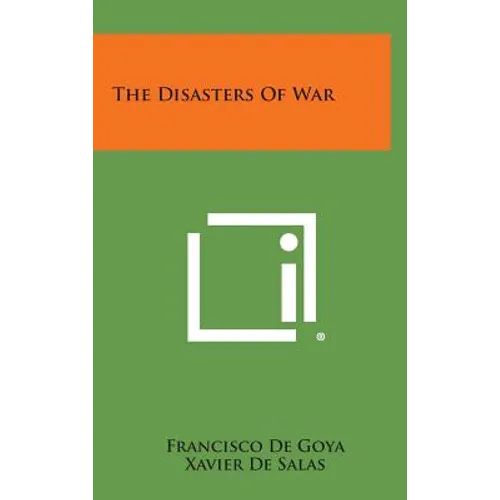 The Disasters of War - Hardcover