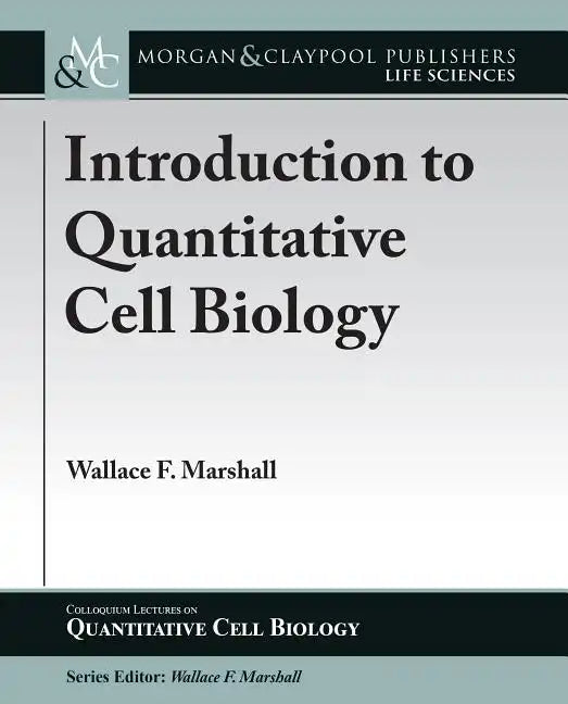 Introduction to Quantitative Cell Biology - Paperback