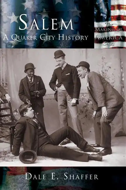 Salem: A Quaker City History - Hardcover