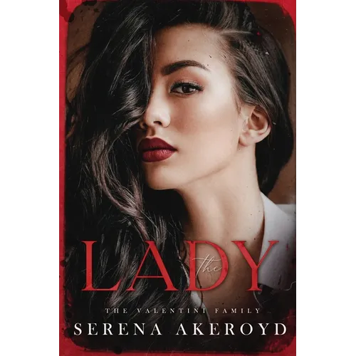 The Lady (The Valentini Family: Mafia Romance - Paperback