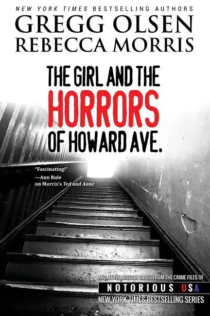 The Girl and the Horrors of Howard Avenue: Oregon, Notorious USA - Paperback