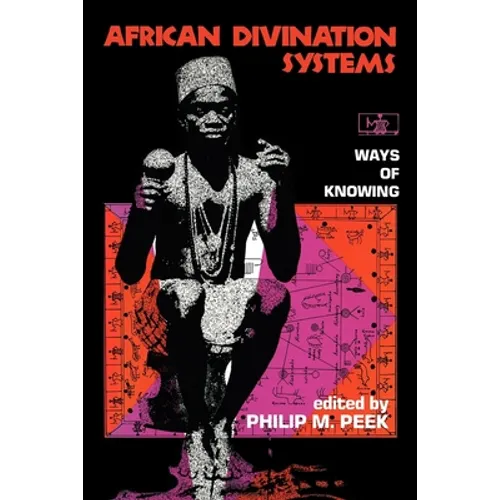 African Divination Systems: Ways of Knowing - Paperback