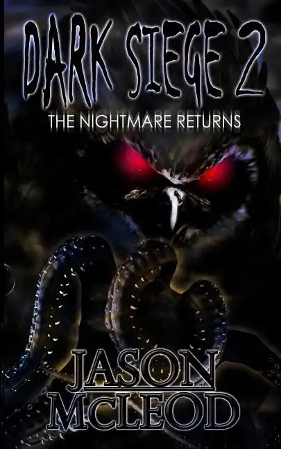 Dark Siege 2: The Nightmare Returns - Paperback