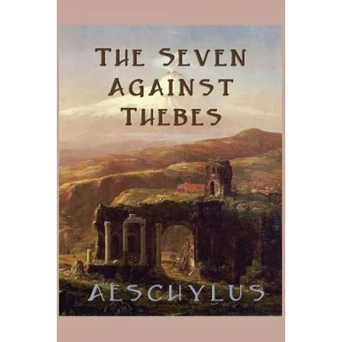 The Seven Against Thebes - Paperback