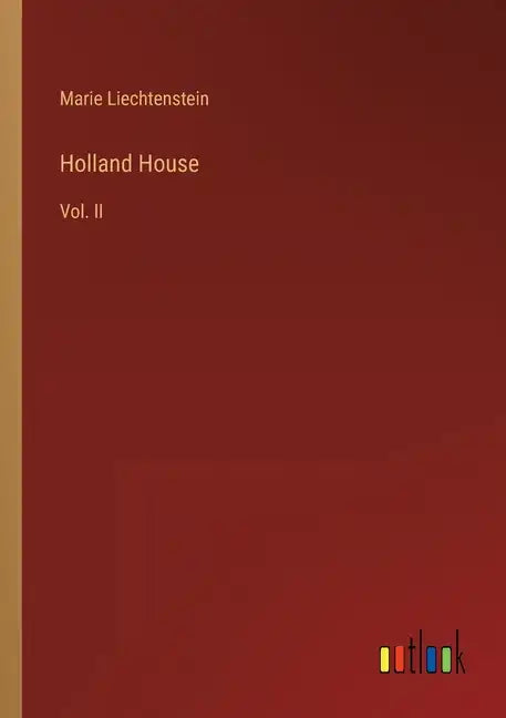 Holland House: Vol. II - Paperback