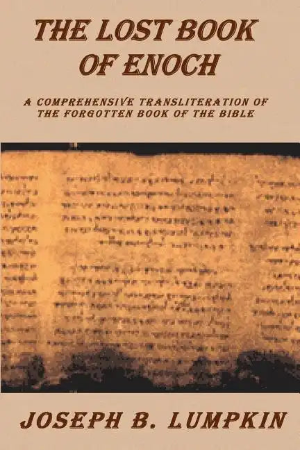 Lost Book of Enoch: A Comprehensive Transliteration of the Forgotten Book of the Bible - Paperback
