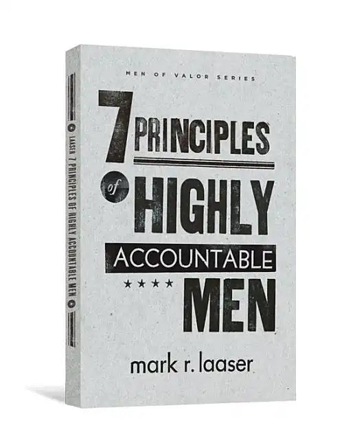 The 7 Principles of Highly Accountable Men - Paperback