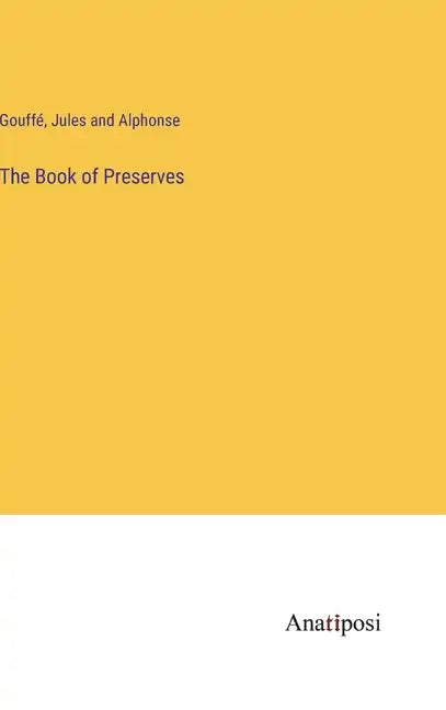 The Book of Preserves - Hardcover
