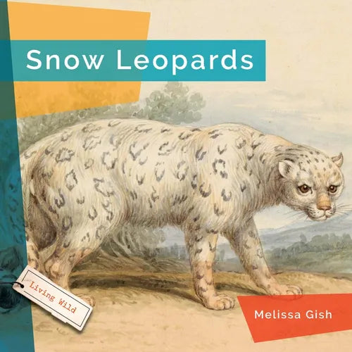 Snow Leopards - Hardcover