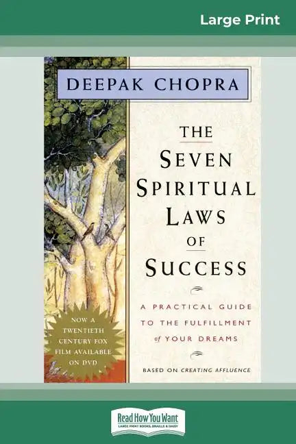 The Seven Spiritual Laws of Success: A Practical Guide to the Fulfillment of Your Dreams (16pt Large Print Edition) - Paperback