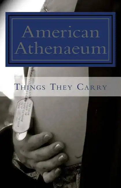 Things They Carry: American Athenaeum - Paperback