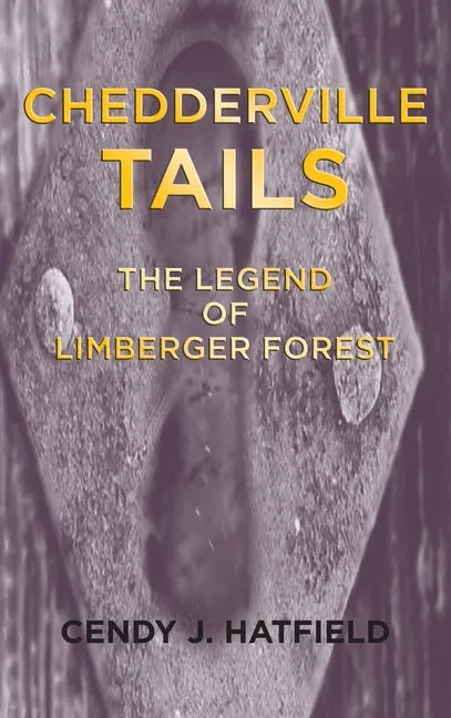 Chedderville Tails: The Legend of Limberger Forest - Hardcover