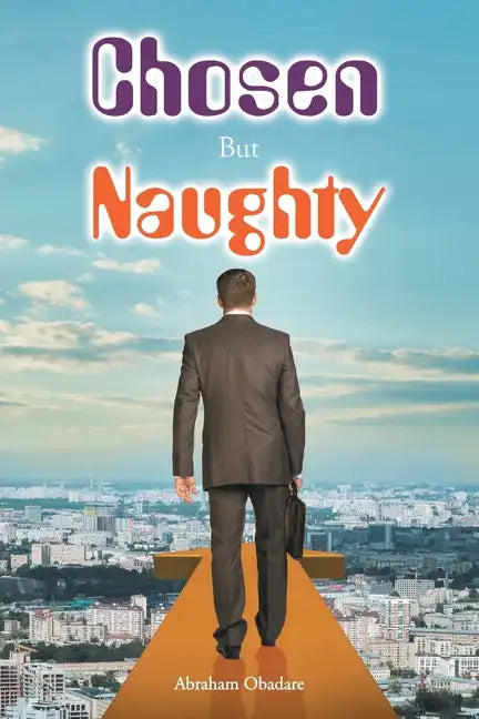 Chosen But Naughty - Paperback