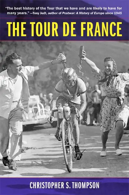 The Tour de France, Updated with a New Preface: A Cultural History - Paperback