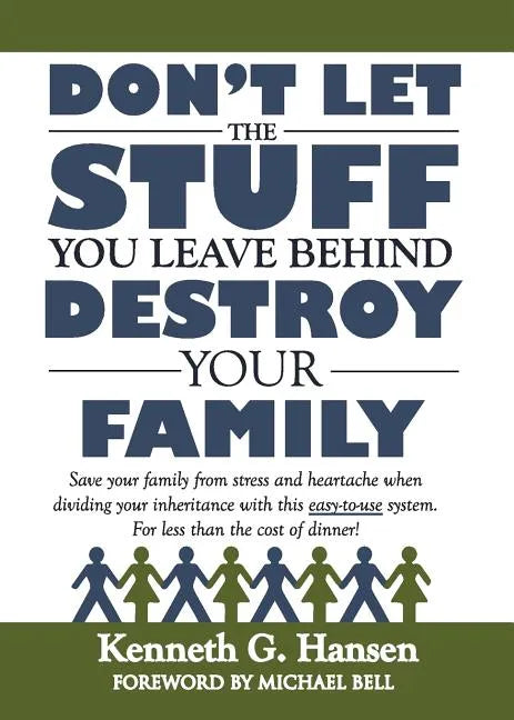 Don't Let the Stuff You Leave Behind Destroy Your Family - Paperback