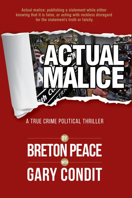 Actual Malice: A True Crime Political Thriller - Hardcover