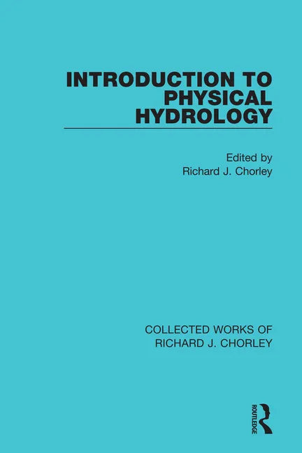Introduction to Physical Hydrology - Paperback