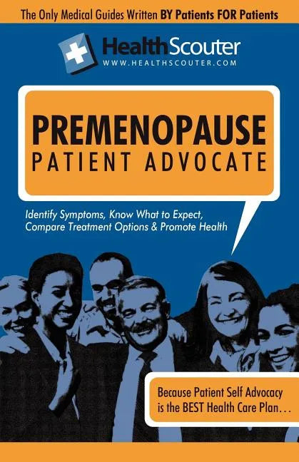 Health Scouter Premenopause and Menopause or Menopause Questions, Answers, and Explanations: Menopause Questions You Shouldn