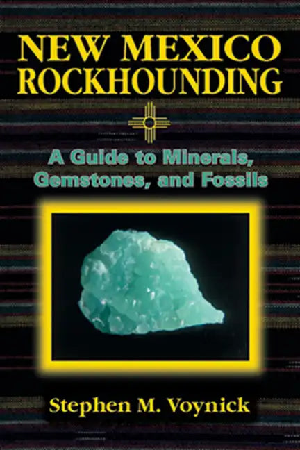 New Mexico Rockhounding - Paperback