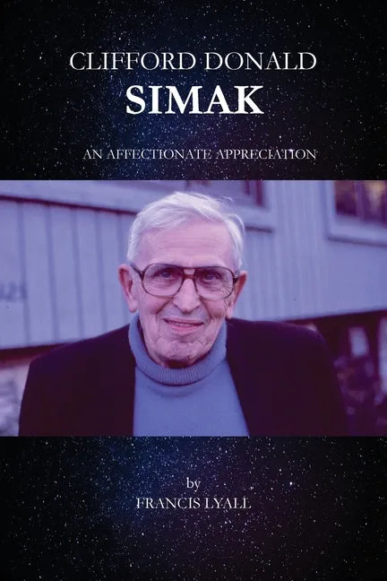 Clifford Donald Simak - An Affectionate Appreciation - Paperback