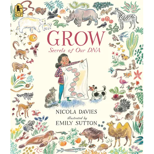 Grow: Secrets of Our DNA - Paperback