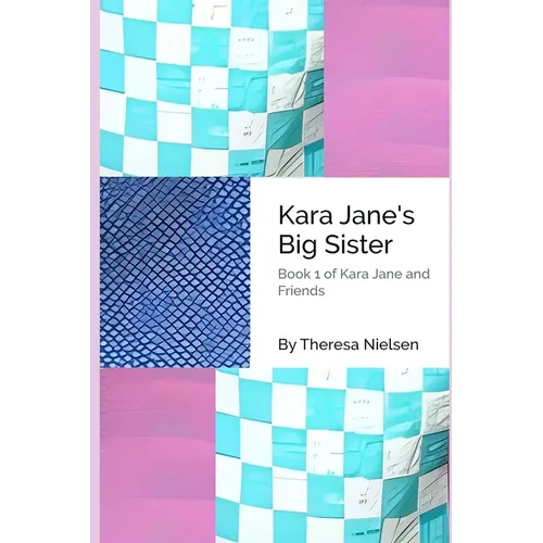 Kara Jane's Big Sister - Paperback