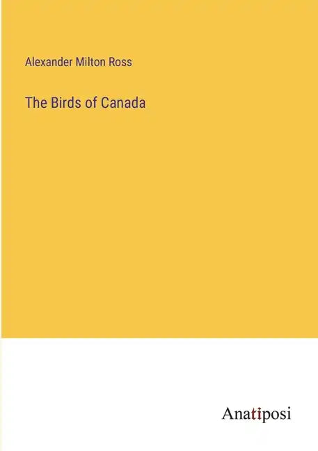 The Birds of Canada - Paperback