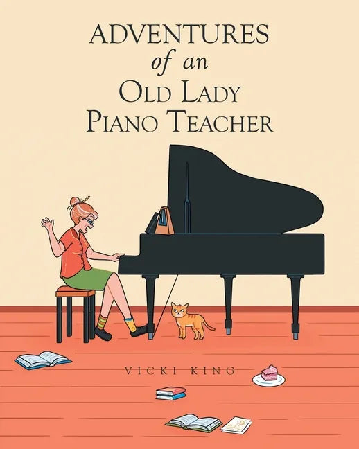 Adventures of an Old Lady Piano Teacher - Paperback