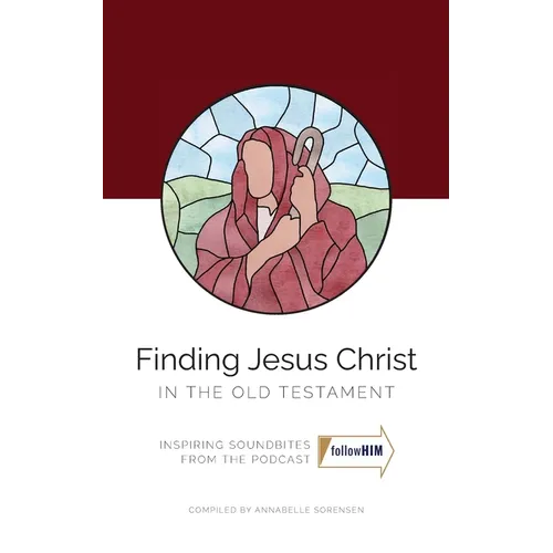 Finding Jesus Christ In the Old Testament - Paperback