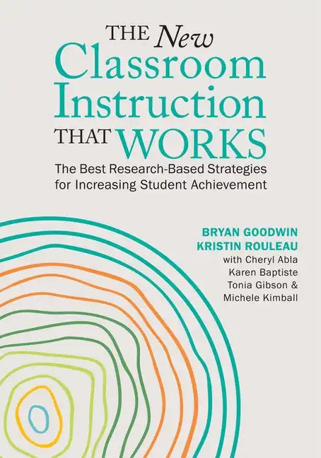 The New Classroom Instruction That Works: The Best Research-Based Strategies for Increasing Student Achievement - Paperback
