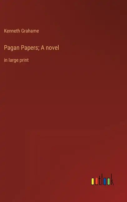 Pagan Papers; A novel: in large print - Hardcover