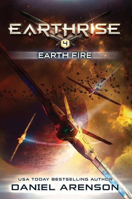 Earth Fire: Earthrise Book 4 - Paperback