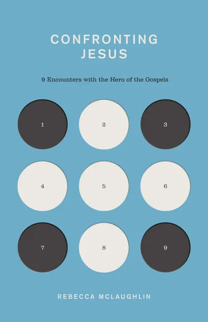 Confronting Jesus: 9 Encounters with the Hero of the Gospels - Paperback