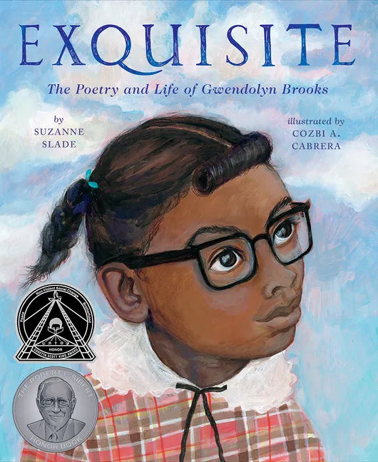 Exquisite: The Poetry and Life of Gwendolyn Brooks - Hardcover