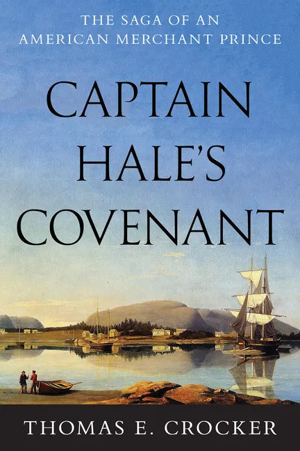 Captain Hale's Covenant - Hardcover