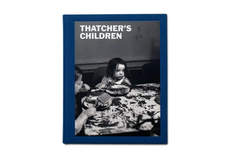 Thatcher's Children - Hardcover