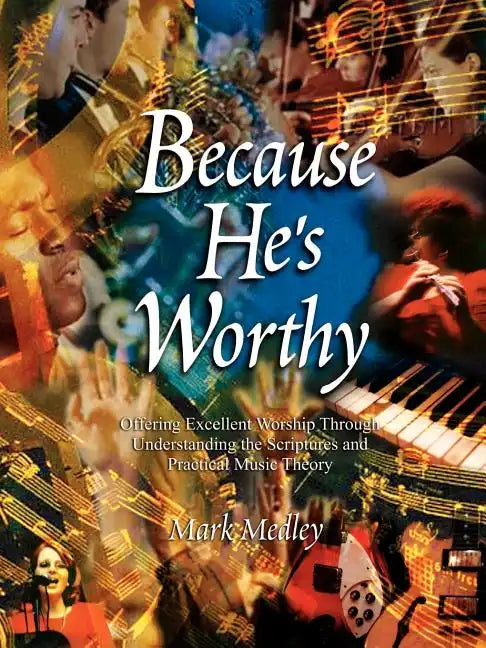 Because He's Worthy - Paperback
