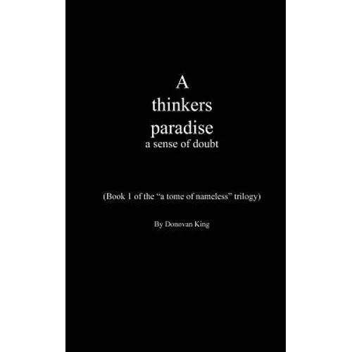 A thinkers paradise: a sense of doubt - Paperback