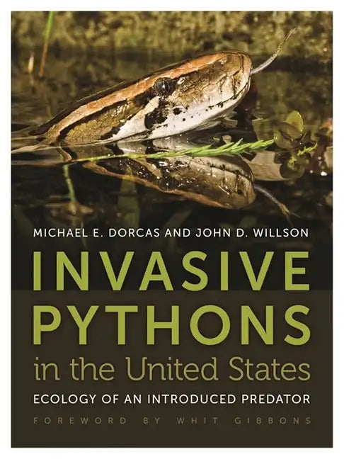 Invasive Pythons in the United States: Ecology of an Introduced Predator - Paperback