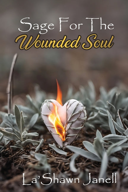 Sage For the Wounded Soul - Paperback