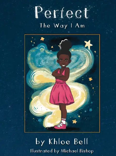 Perfect the Way I Am - Hardcover