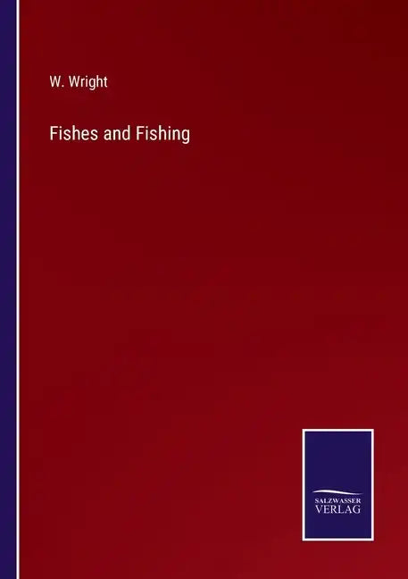 Fishes and Fishing - Paperback