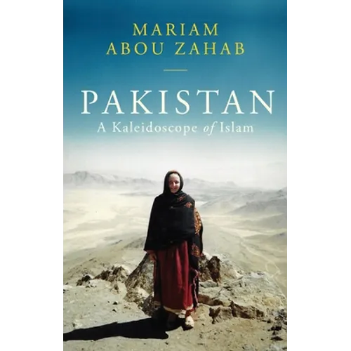 Pakistan: A Kaleidoscope of Islam - Paperback
