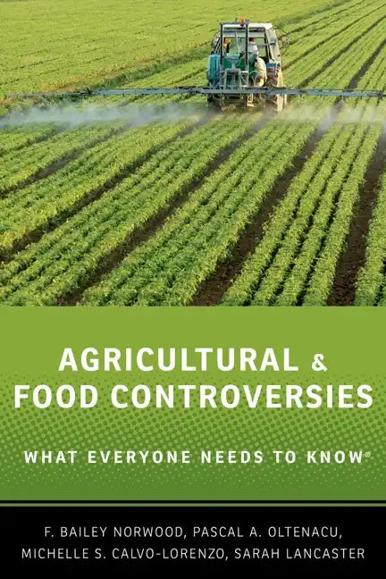 Agricultural and Food Controversies: What Everyone Needs to Know(r) - Paperback