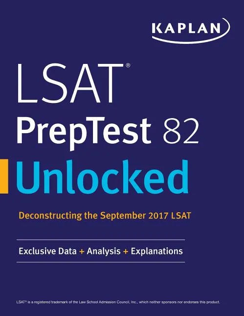 LSAT PrepTest 82 Unlocked: Exclusive Data + Analysis + Explanations - Paperback