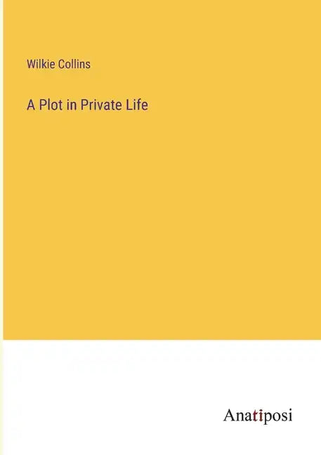 A Plot in Private Life - Paperback