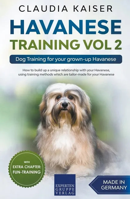 Havanese Training Vol 2 - Dog Training for Your Grown-up Havanese - Paperback